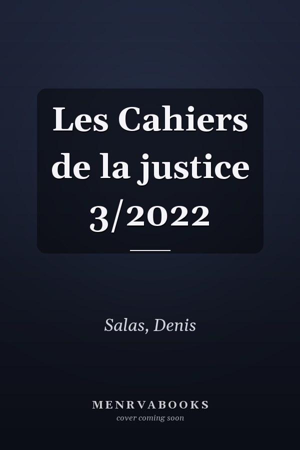 Les Cahiers de la justice 3/2022