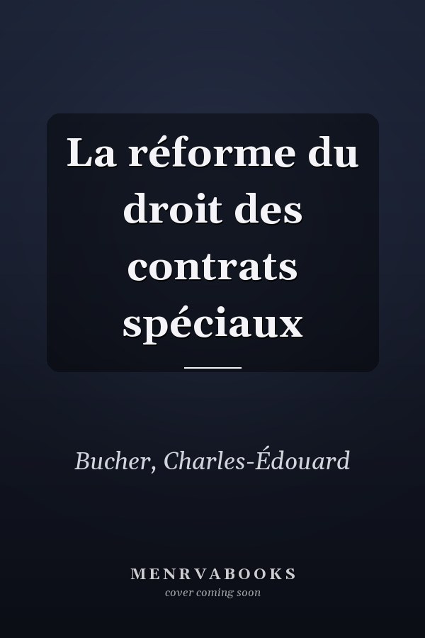 La réforme du droit des contrats spéciaux