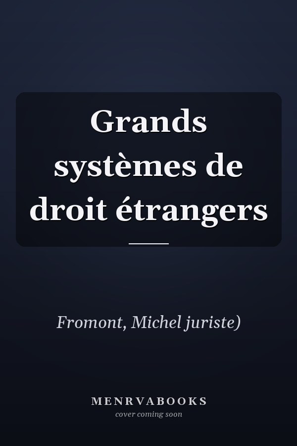 Grands systèmes de droit étrangers