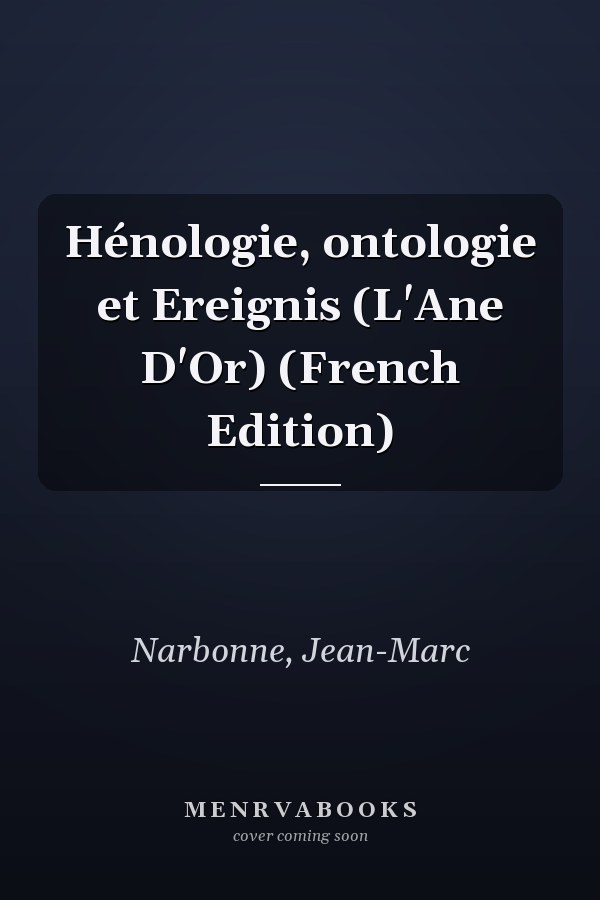 Hénologie, ontologie et Ereignis (L'Ane D'Or) (French Edition)