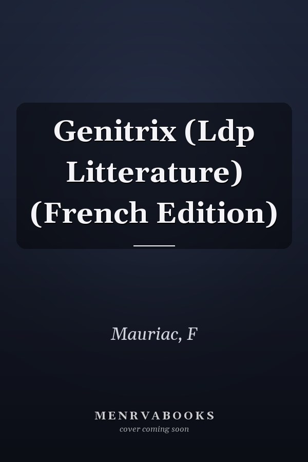 Genitrix (Ldp Litterature) (French Edition)