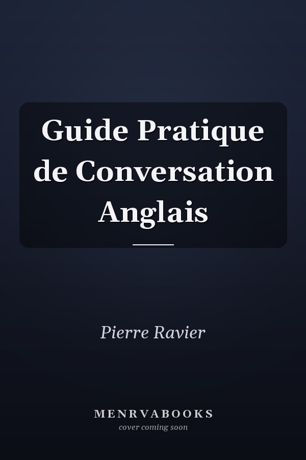 Guide Pratique de Conversation Anglais
