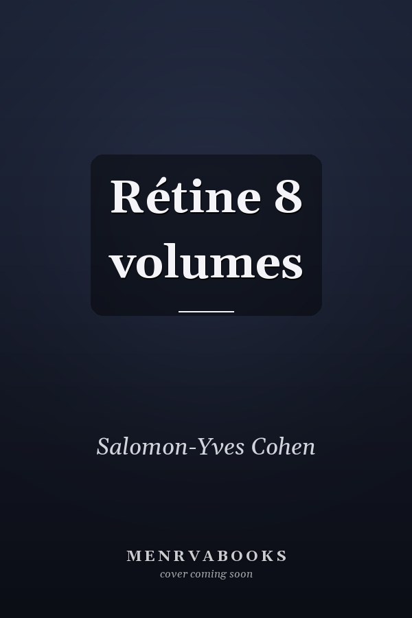 Rétine 8 volumes