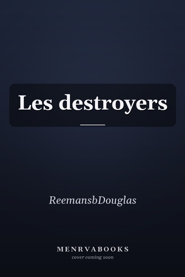 Les destroyers