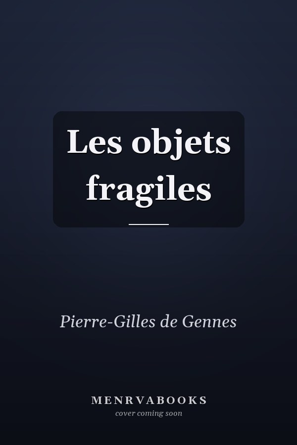 Les objets fragiles
