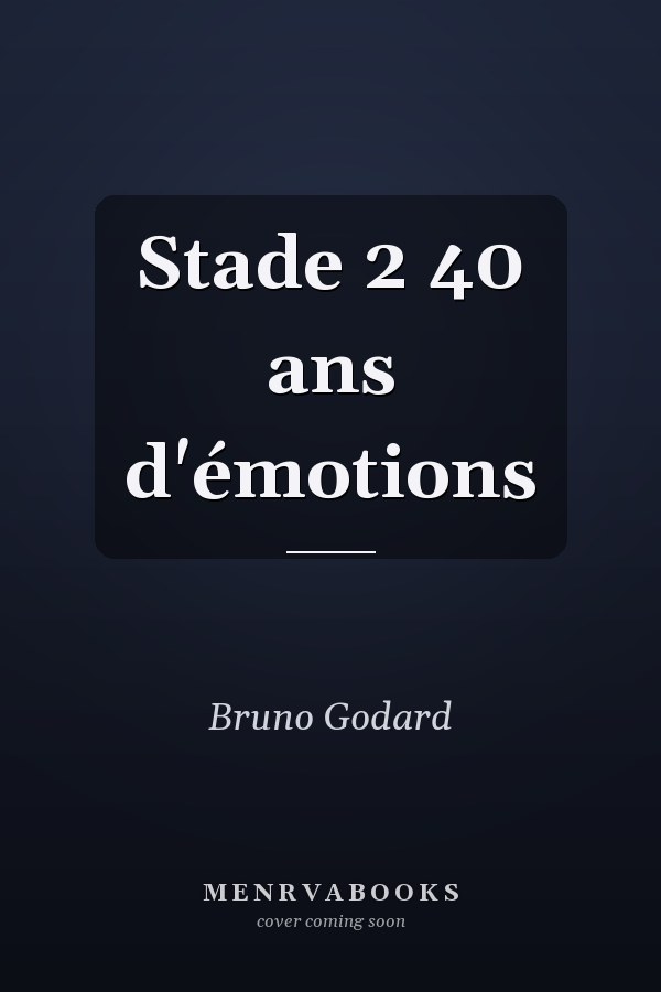 Stade 2 40 ans d'émotions