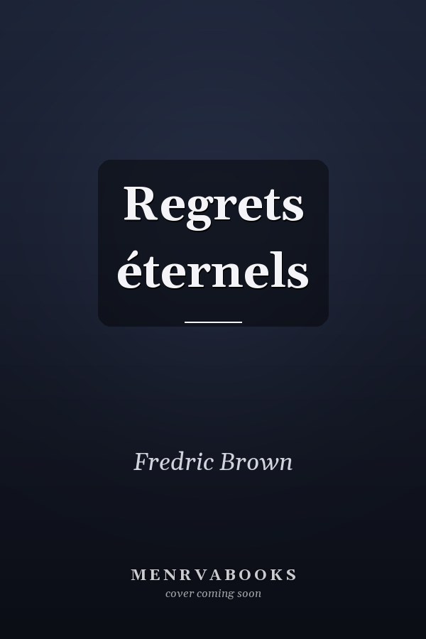 Regrets éternels