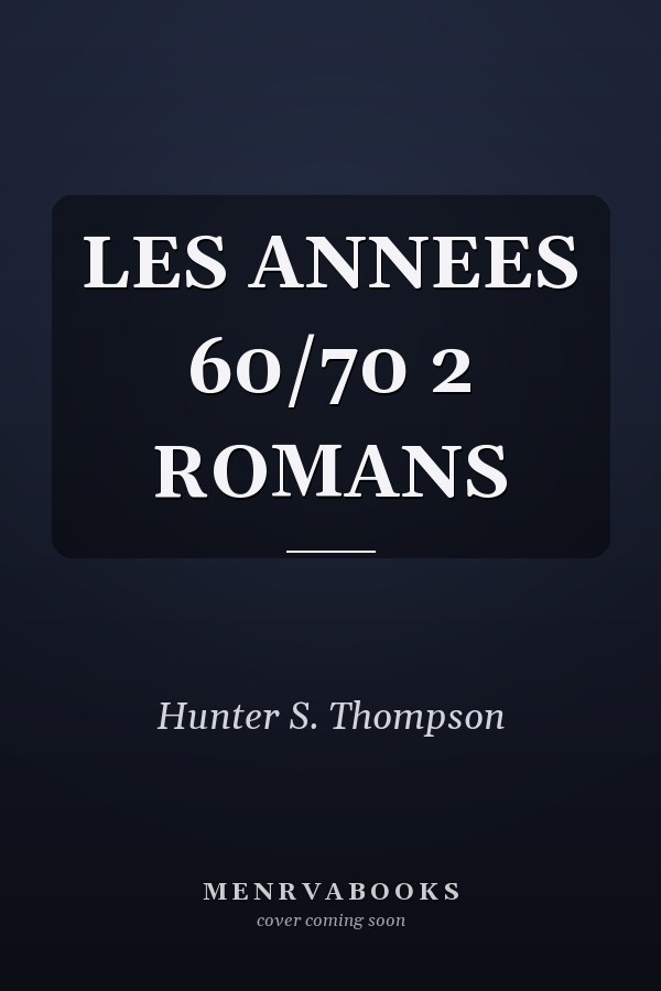 LES ANNEES 60/70 2 ROMANS