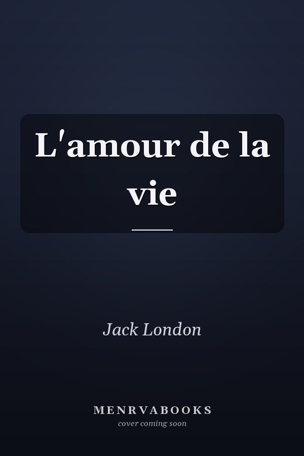 L'amour de la vie