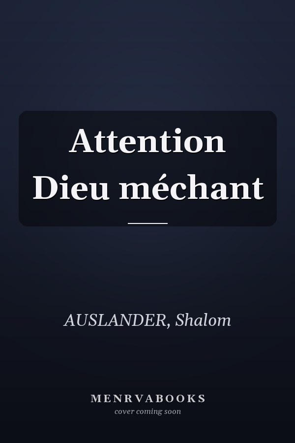 Attention Dieu méchant