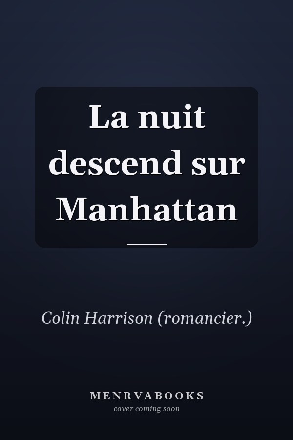 La nuit descend sur Manhattan