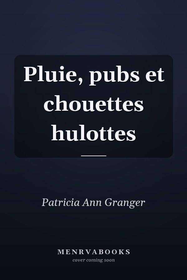 Pluie, pubs et chouettes hulottes