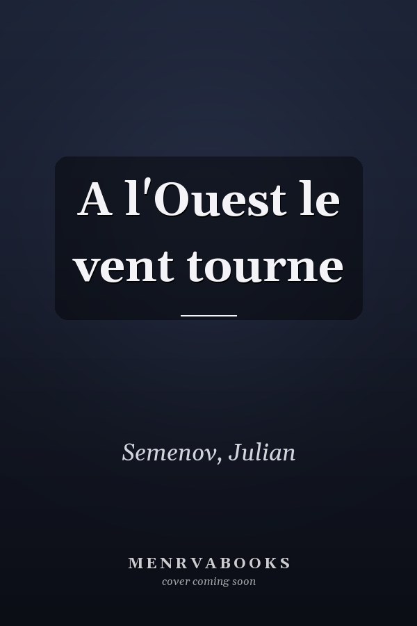 A l'Ouest le vent tourne