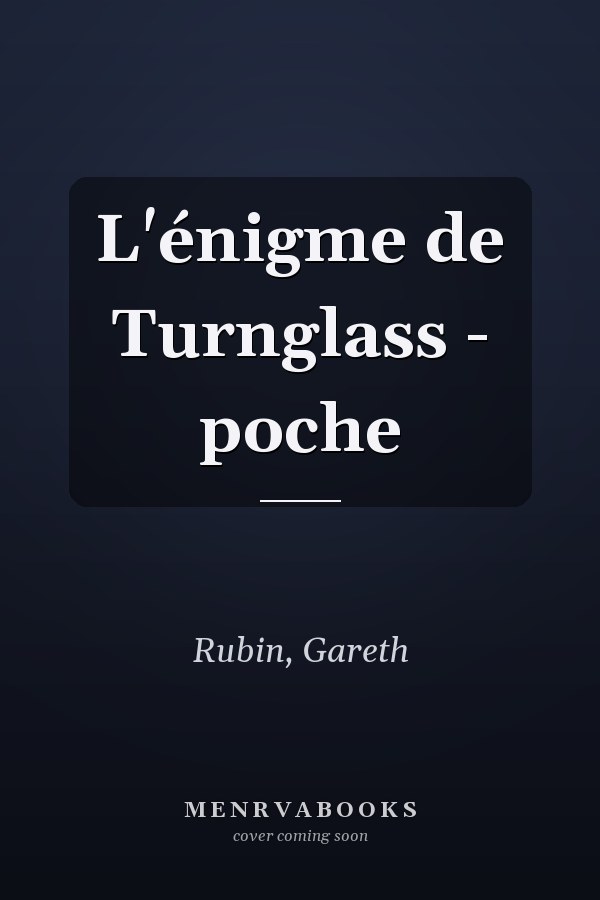 L'énigme de Turnglass - poche