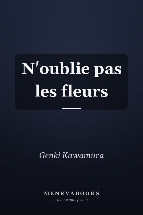 N'oublie pas les fleurs