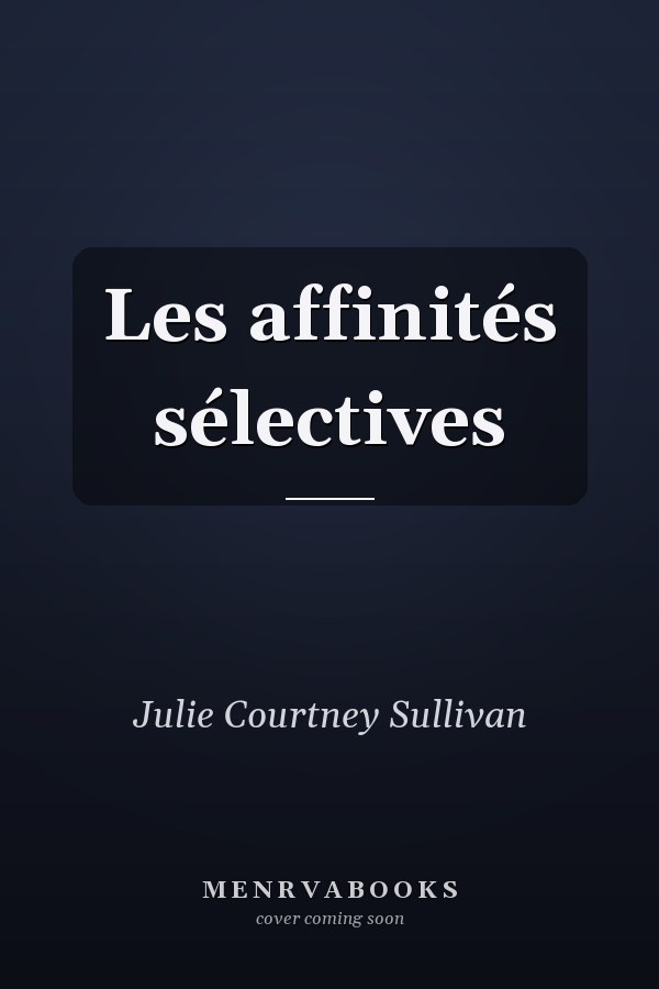 Les affinités sélectives