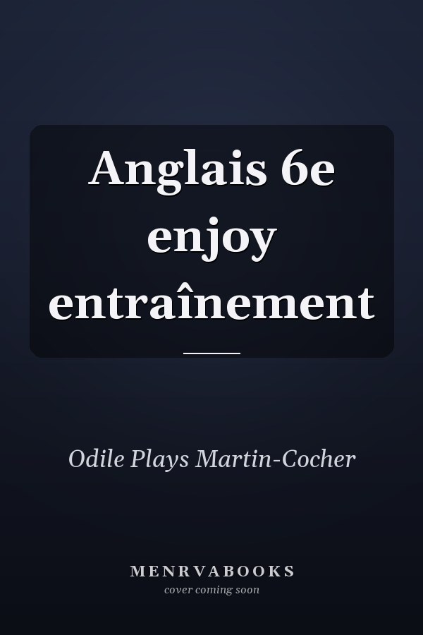 Anglais 6e enjoy entraînement