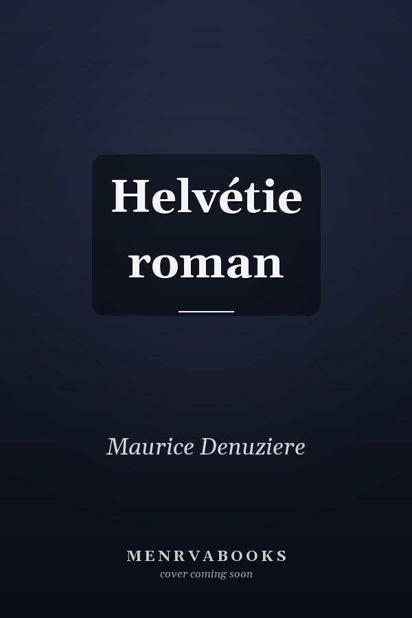 Helvétie roman