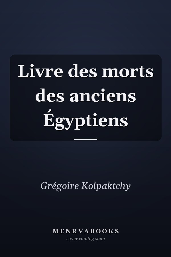 Livre des morts des anciens Égyptiens