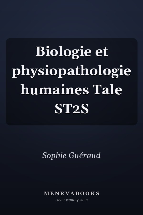 Biologie et physiopathologie humaines Tale ST2S