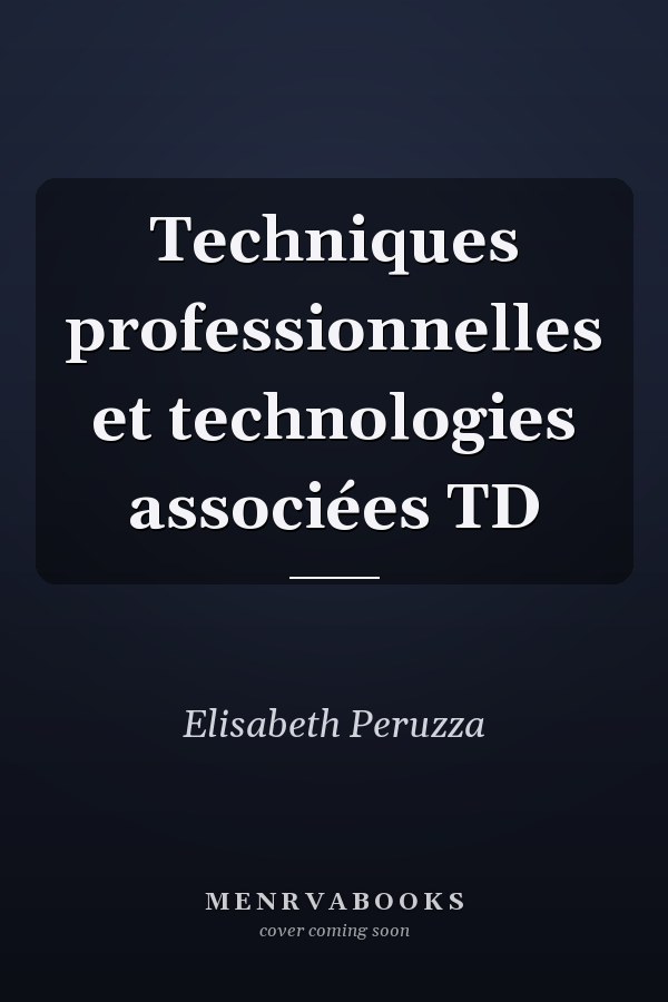 Techniques professionnelles et technologies associées TD