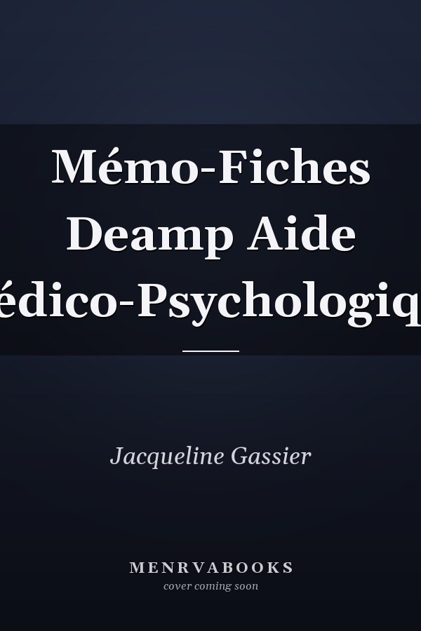 Mémo-Fiches Deamp Aide Médico-Psychologique