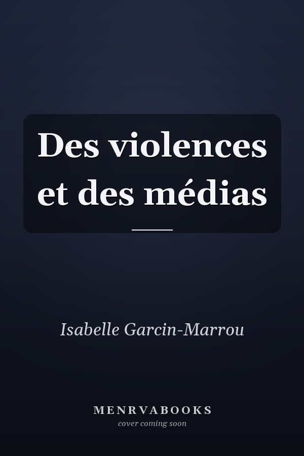 Des violences et des médias