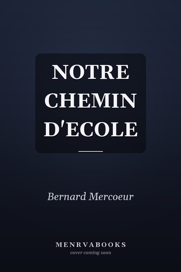 NOTRE CHEMIN D'ECOLE