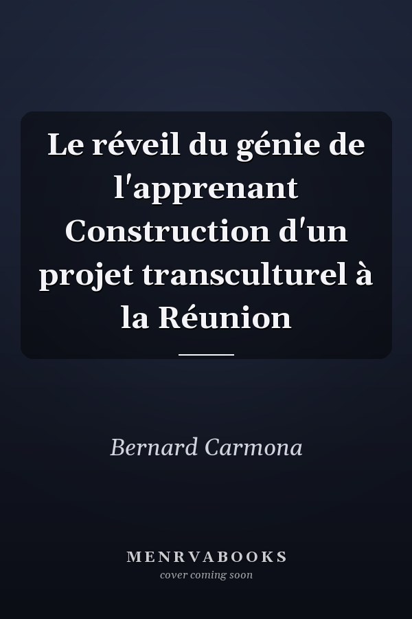Le réveil du génie de l'apprenant Construction d'un projet transculturel à la Réunion
