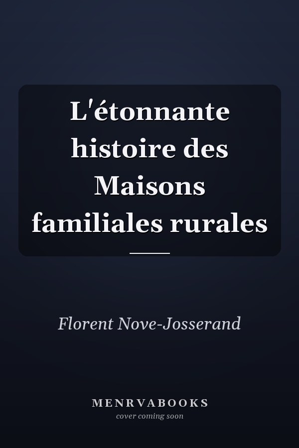 L'étonnante histoire des Maisons familiales rurales