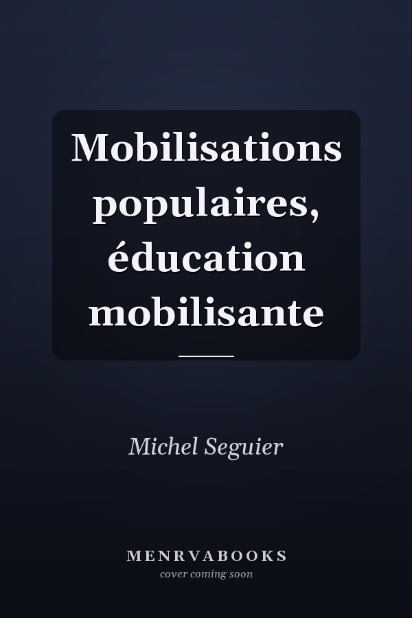 Mobilisations populaires, éducation mobilisante