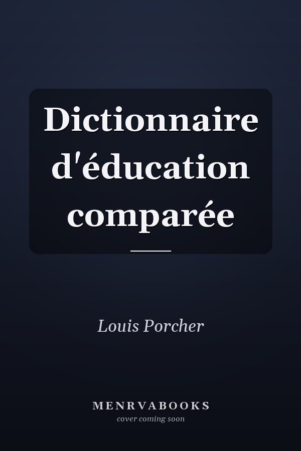 Dictionnaire d'éducation comparée