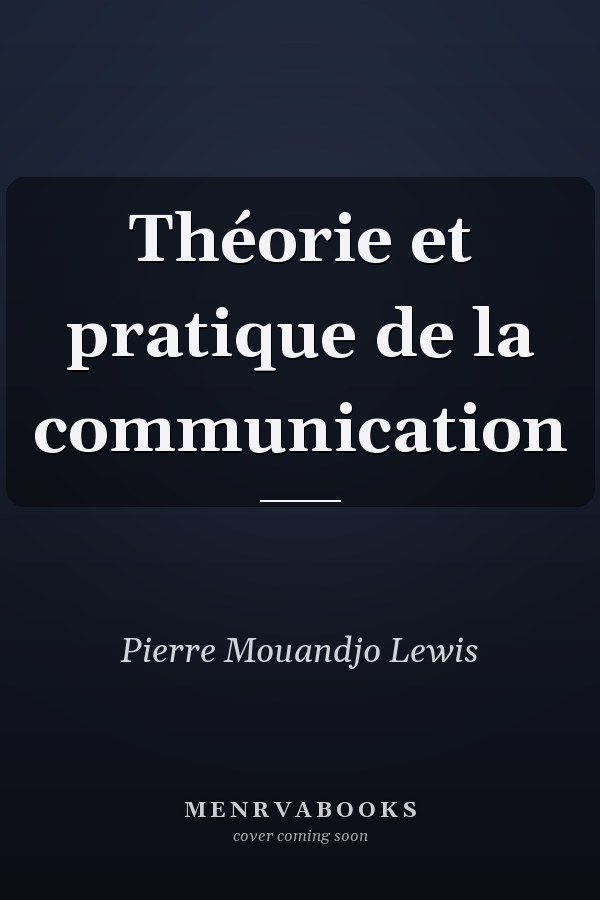 Théorie et pratique de la communication