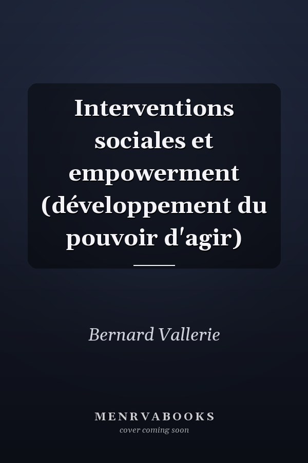 Interventions sociales et empowerment (développement du pouvoir d'agir)