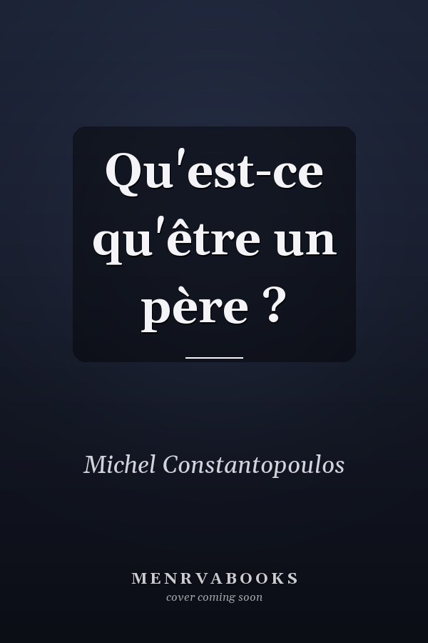 Qu'est-ce qu'être un père ?
