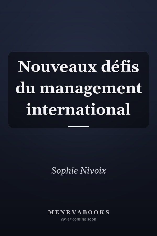 Nouveaux défis du management international