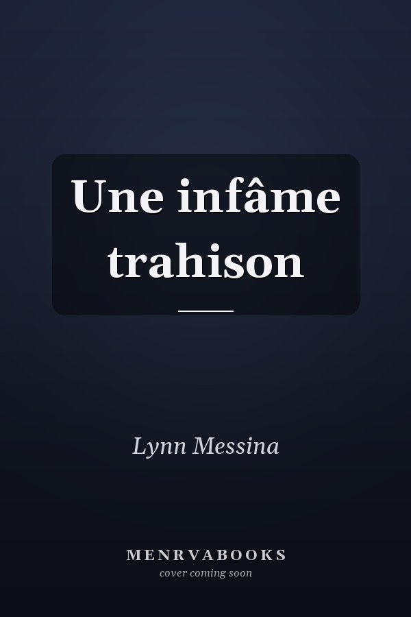 Une infâme trahison