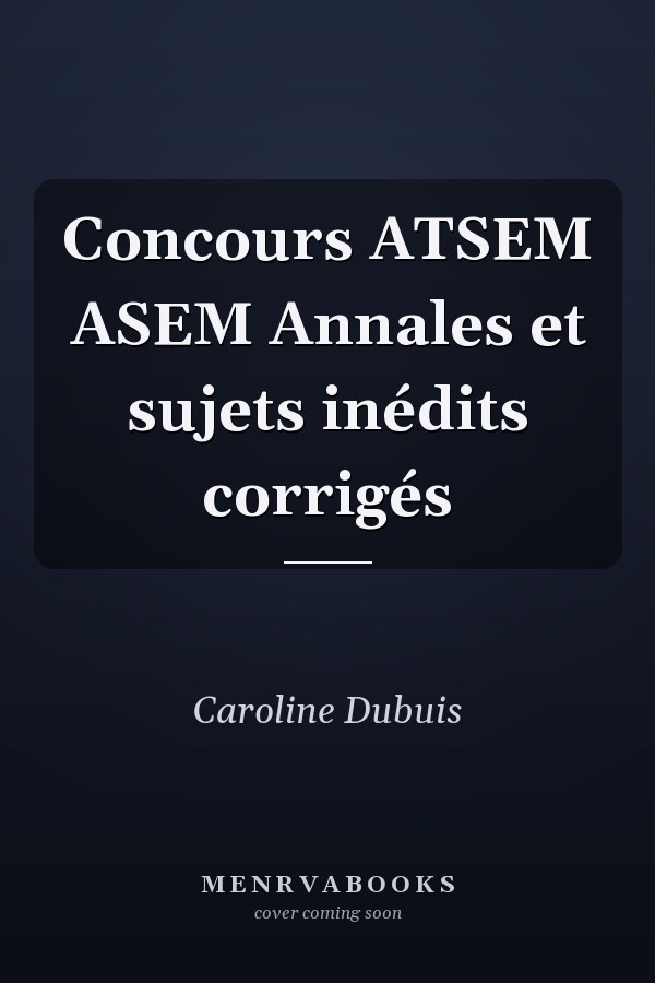 Concours ATSEM ASEM Annales et sujets inédits corrigés