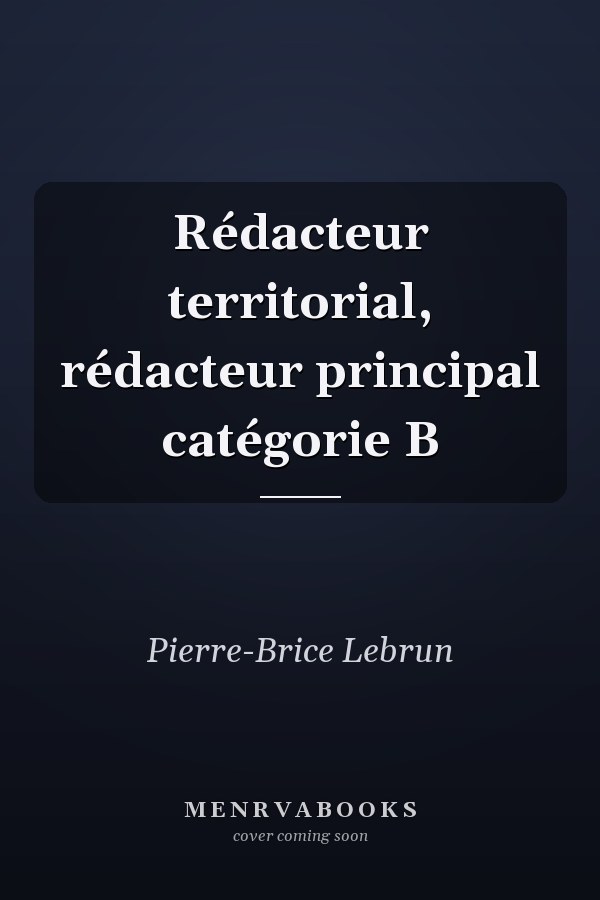 Rédacteur territorial, rédacteur principal catégorie B