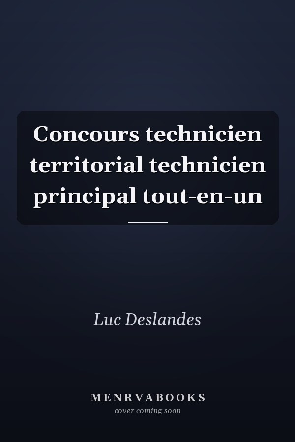Concours technicien territorial technicien principal tout-en-un
