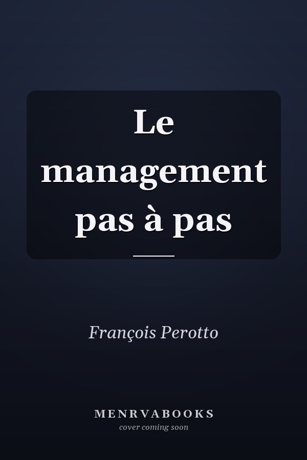 Le management pas à pas