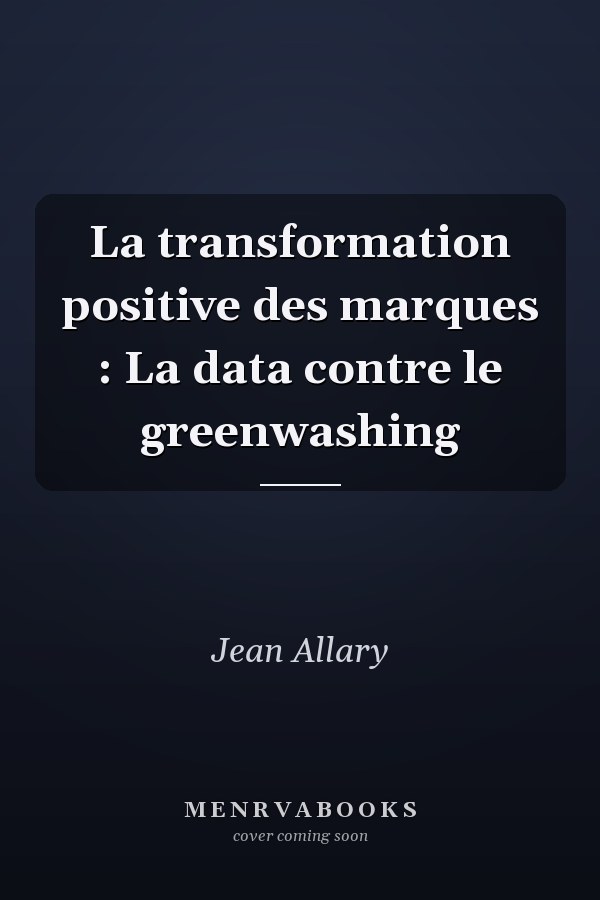 La transformation positive des marques : La data contre le greenwashing