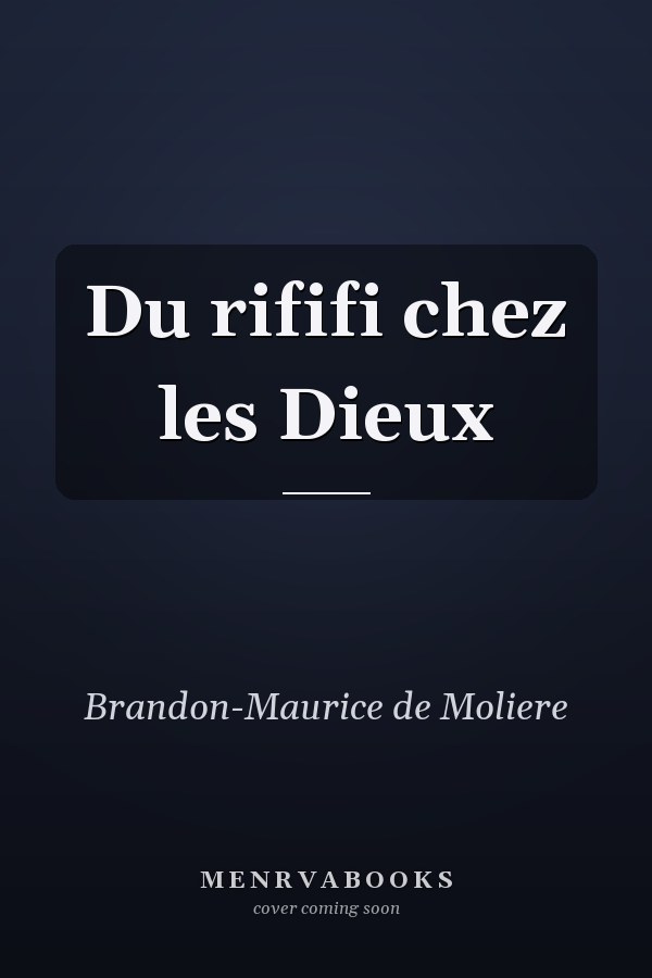 Du rififi chez les Dieux