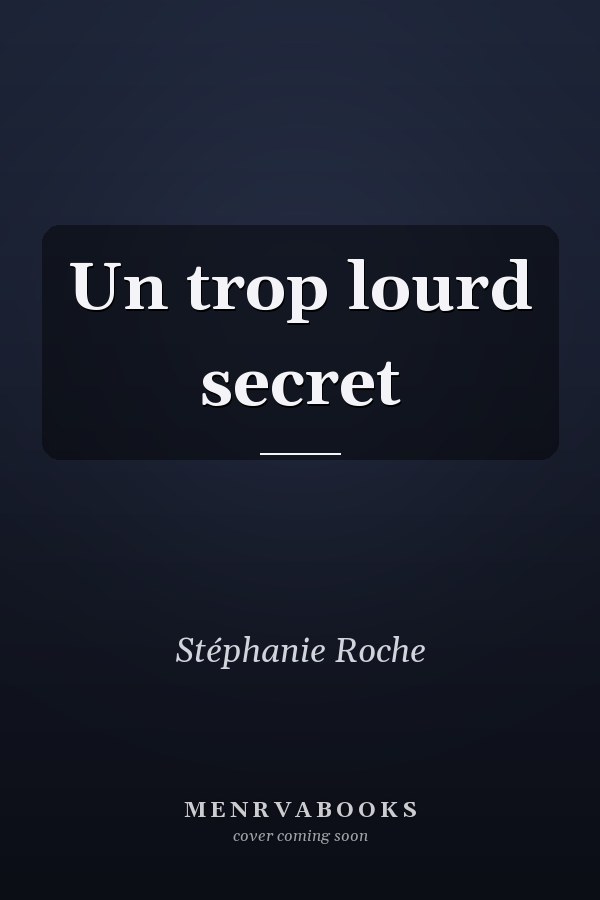 Un trop lourd secret