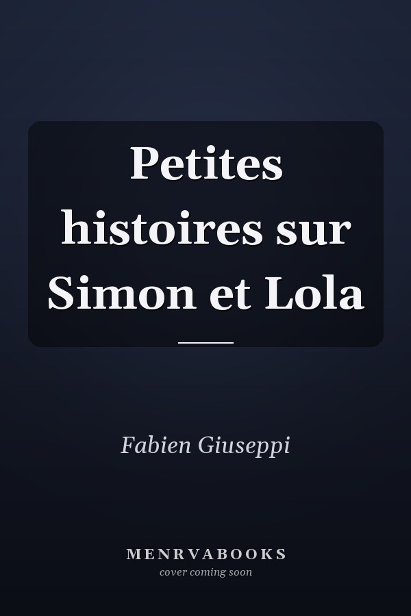 Petites histoires sur Simon et Lola