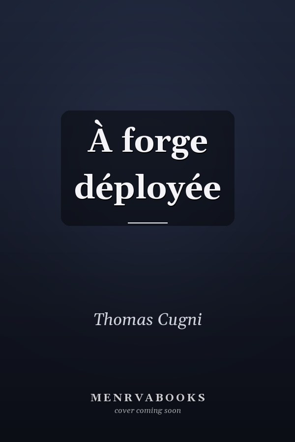 À forge déployée