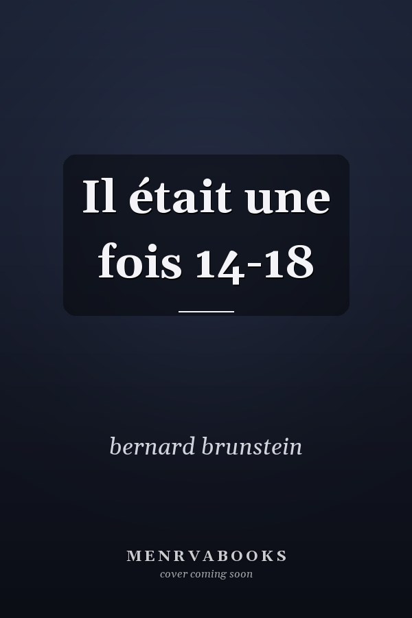 Il était une fois 14-18