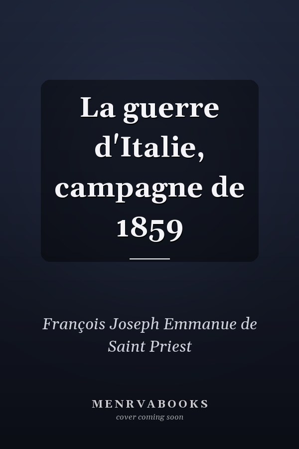 La guerre d'Italie, campagne de 1859
