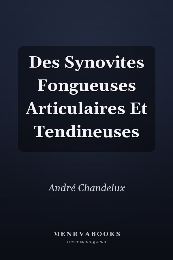 Des Synovites Fongueuses Articulaires Et Tendineuses