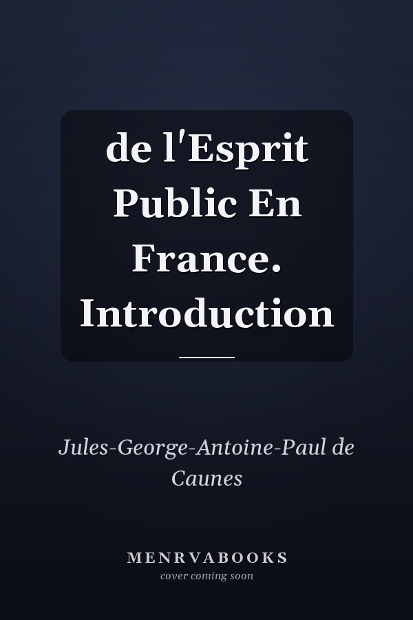 de l'Esprit Public En France. Introduction